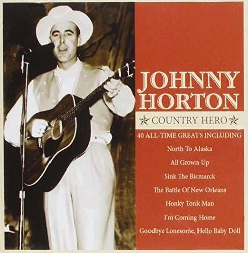 Cover for Johnny Horton · Country Hero (CD) (2012)