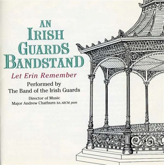 Cover for An Irish Guards Bandstand · Let Erin Remember (CD) (2007)