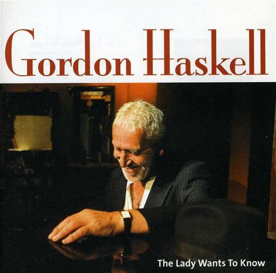 Cover for Gordon Haskell · Lady Wants to Know (CD) (2004)