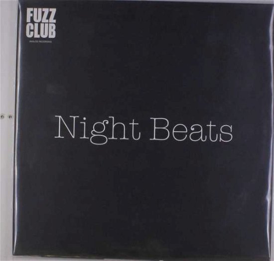 Cover for Night Beats · Fuzz Club Session (LP) (2018)