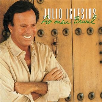 Cover for Julio Iglesias · Meu Brasil: Meu Portugal (CD) (2001)