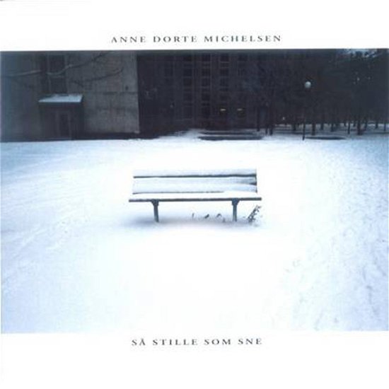 Cover for Anne Dorte Michelsen · Sa Stille Som Sne (CD) (2014)