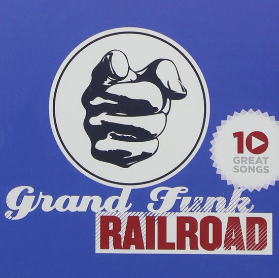 Cover for Grand Funk Railroad · 10 Great Songs (CD)