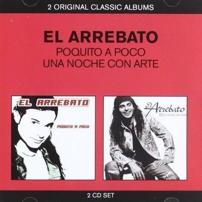 Cover for El Arrebato · Pokito a Poko / Una Noche Con... (CD)