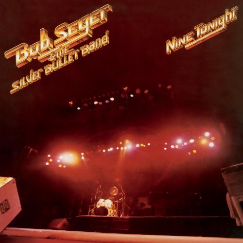 Cover for Bob Seger and the Silver Bullet Band · Nine Tonight (CD) [Remastered edition] (2011)