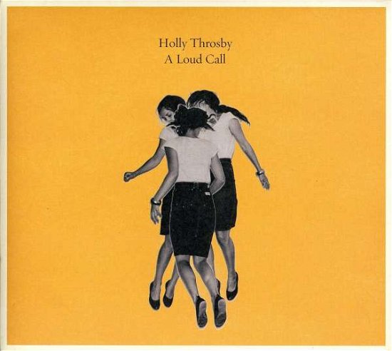 Cover for Holly Throsby · Loud Call (CD) (2008)