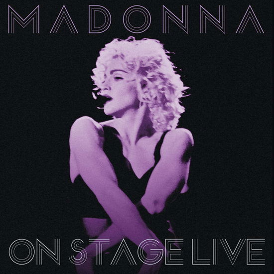 On Stage Live - Madonna - Musiikki - HOT WAX - 5297506400129 - perjantai 25. tammikuuta 2019