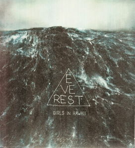 Everest - Girls In Hawaii - Muziek - 62TV - 5412690054129 - 26 september 2013