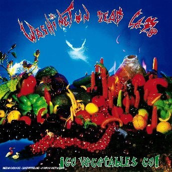 Cover for Washington Dead Cats  · Go vegetables go (CD) (2016)