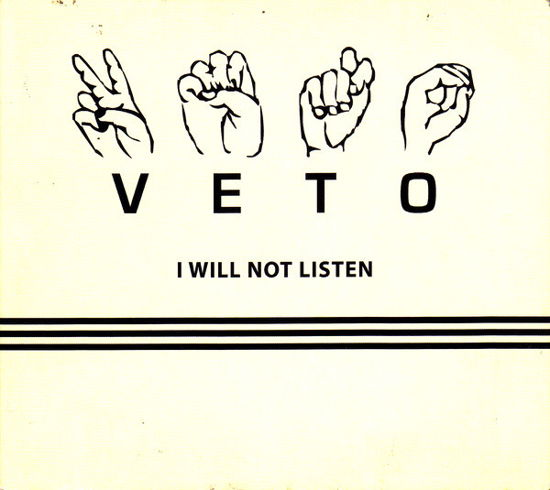 Cover for VETO · I Will Not Listen (10&quot;) [Limited edition] (2024)