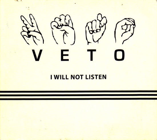 I Will Not Listen - VETO - Musik - RESET08 - 5707785010129 - 2. februar 2024