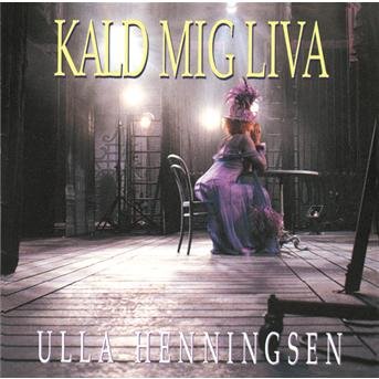 Cover for Ulla Henningsen · Kald Mig Liva (CD) (1992)
