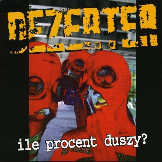 Cover for Dezerter · Ile Procent Duszy (CD) (2007)