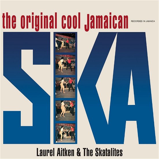 Cover for Laurel With The Skatalites Aitken · Original Cool Jamaican Ska (LP) (2021)