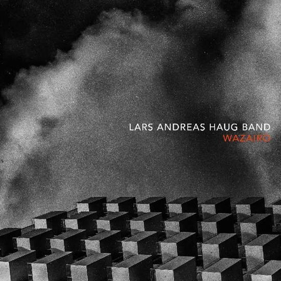 Cover for Lars Andreas Haug Band · Wazairo (CD) (2019)