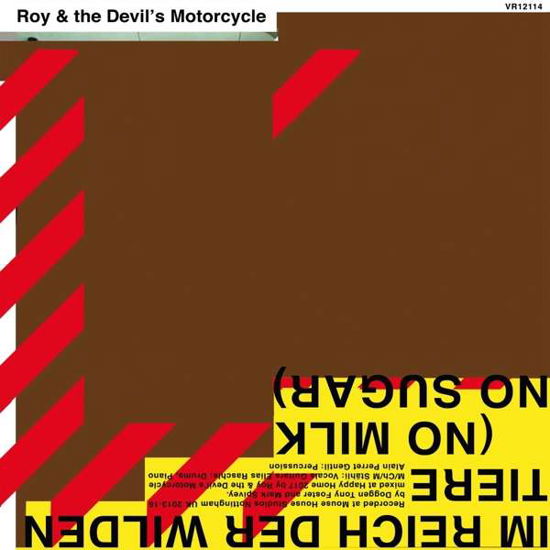 Im Reich Der Wilden Tiere (No Milk. No Sugar) - Roy & the Devils Motorcycle - Musikk - VOODOO RHYTHM - 7640148983129 - 27. mai 2022