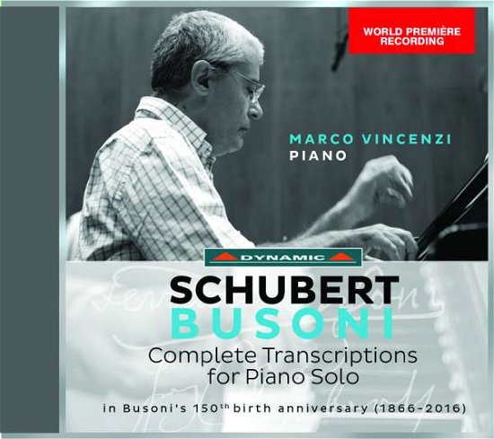 Schubert / Busoni / Complete Transcriptions - Marco Vincenzi - Musik - DYNAMIC - 8007144077129 - 13. Januar 2017