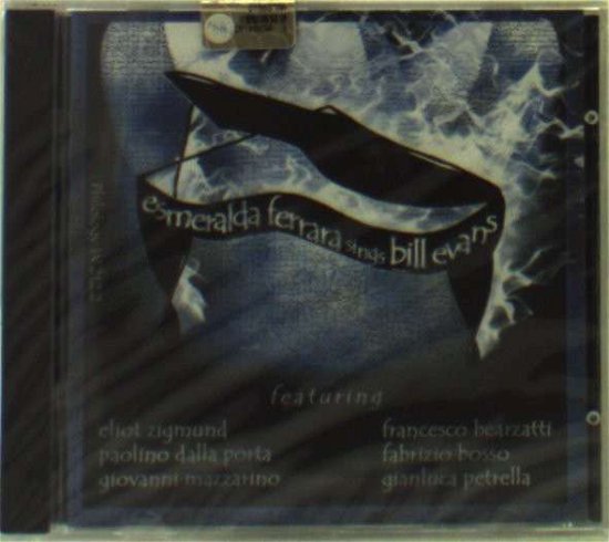Cover for Esmeralda Ferrara · Sings Bill Evans (CD) (2016)