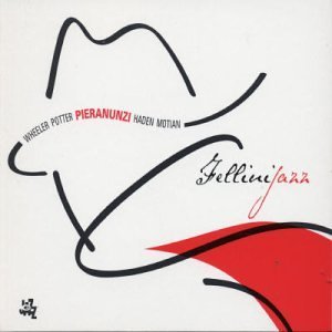 Fellini Jazz - Enrico Pieranunzi - Musik - CAMJAZZ - 8024709776129 - 16. december 2003