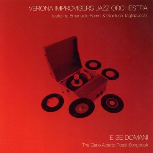 Cover for Verona Improvisers Jazz Orchestra · E Se Domani (CD) (2013)