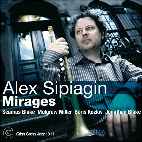 Alex -Quintet- Sipiagin · Mirages (CD) (2009)