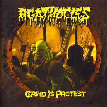 Grind is Protest - Agathocles - Musiikki - VME - 8712666019129 - maanantai 16. helmikuuta 2009