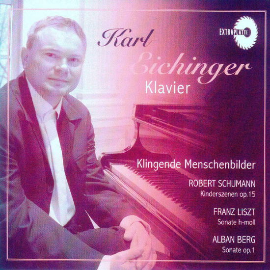 Eichinger,Karl - Klingende Menschenbild - Music - EXTRAPLATTE - 9005346173129 - July 19, 2012