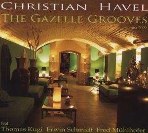 Cover for Christian Havel · Gazelle Grooves (CD) (2009)