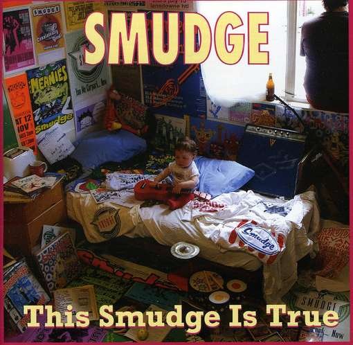 Cover for Smudge · This Smudge is True (1991-98 Best Of) (CD) (2010)