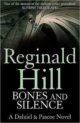 Cover for Reginald Hill · Bones and Silence - Dalziel &amp; Pascoe (Paperback Bog) (2009)