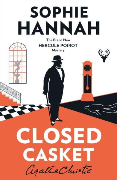 Closed Casket: The New Hercule Poirot Mystery - Sophie Hannah - Books - HarperCollins Publishers - 9780008134129 - March 23, 2017