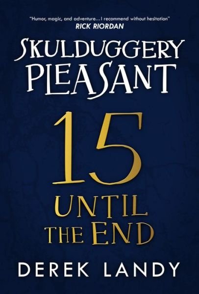 Until the End - Derek Landy - Bøker - HarperCollins Publishers - 9780008457129 - 5. juli 2022
