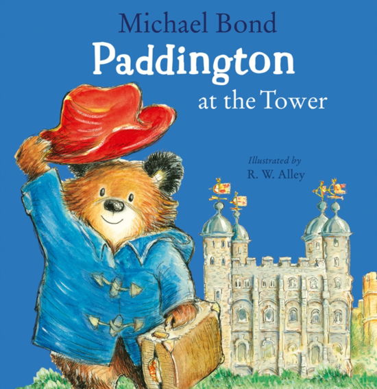 Michael Bond · Paddington at the Tower (Paperback Book) (2024)