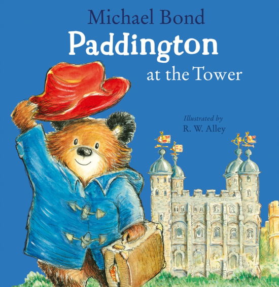 Cover for Michael Bond · Paddington at the Tower (Taschenbuch) (2024)