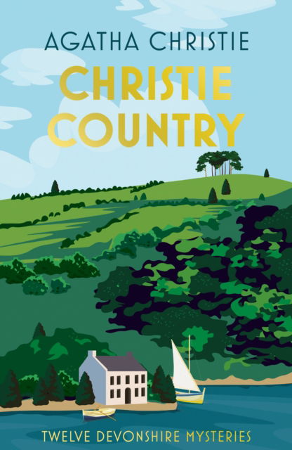 Cover for Agatha Christie · Christie Country: Agatha Christie’s Village Mysteries (Hardcover Book) [Special edition] (2025)