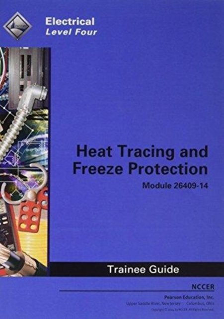 Cover for Nccer · 26409-14 Heat Tracing and Freeze (Book) (2014)