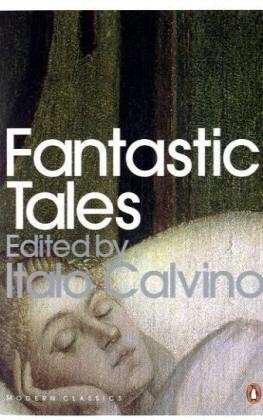 Cover for Italo Calvino · Fantastic Tales: Visionary And Everyday - Penguin Modern Classics (Paperback Bog) (2009)