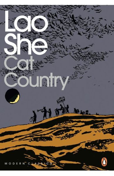 Cat Country - Lao She - Libros - Penguin Books Ltd - 9780143208129 - 1 de agosto de 2013