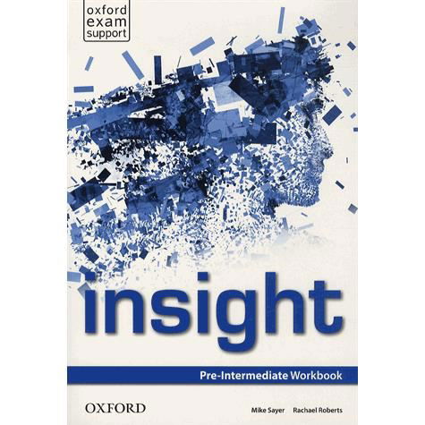 Insight: Pre-intermediate: Workbook - Insight - Editor - Kirjat - Oxford University Press - 9780194011129 - torstai 11. huhtikuuta 2013