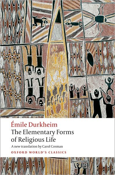 Cover for Emile Durkheim · The Elementary Forms of Religious Life - Oxford World's Classics (Taschenbuch) (2008)