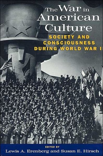 Cover for Erenberg · The War in American Culture: Society and Consciousness during World War II (Pocketbok) [New edition] (1996)