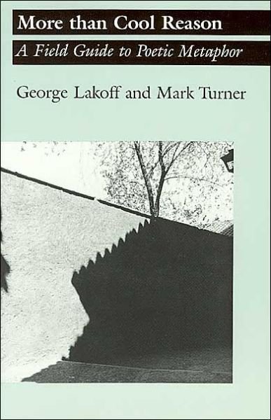 Cover for George Lakoff · More than Cool Reason: A Field Guide to Poetic Metaphor (Paperback Bog) (1989)