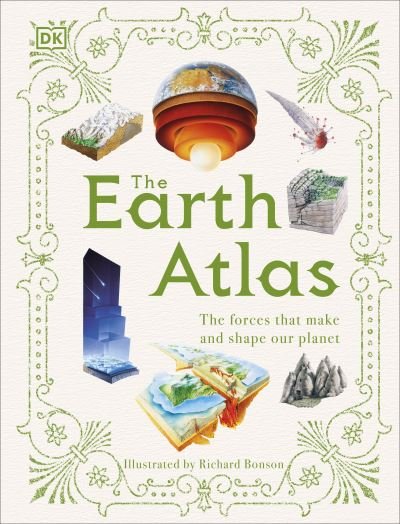 Cover for Dk · The Earth Atlas: A Pictorial Guide to Our Planet (Gebundenes Buch) (2022)