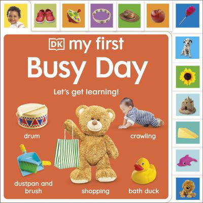 Cover for Dk · My First Busy Day: Let's Get Learning! - My First Tabbed Board Book (Tavlebog) (2025)