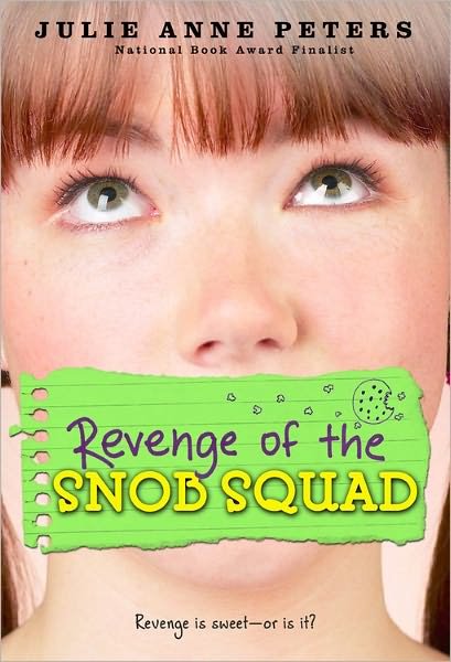 Cover for Julie Anne Peters · Revenge Of The Snob Squad: Number 1 in series - Snob Squad (Paperback Bog) (2010)