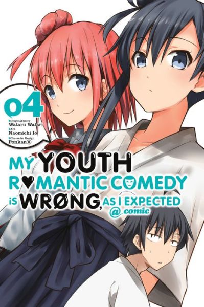 Cover for Wataru Watari · My Youth Romantic Comedy Is Wrong, As I Expected @ comic, Vol. 4 (manga) - YOUTH ROMANTIC COMEDY WRONG EXPECTED GN (Paperback Book) (2017)