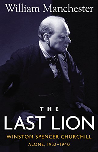 Cover for William Manchester · The Last Lion: Alone, 1932-1940; Volume 2: Winston Spencer Churchill (Hardcover Book) [1st edition] (1988)