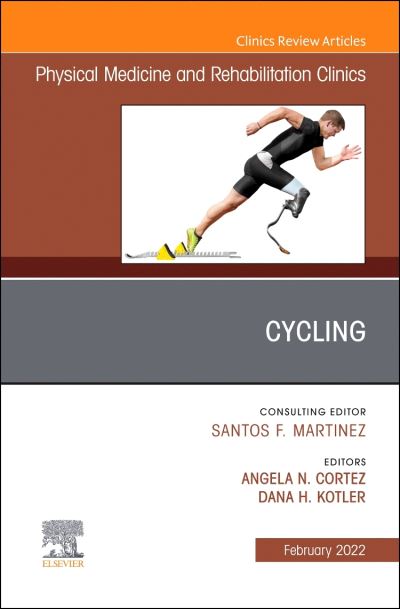 Cover for Cortez · Cycling, an Issue of Physical Medicine and Rehabilitation Clinics of North America (Hardcover Book) (2021)