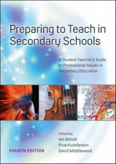 Cover for Ian Abbott · Preparing to Teach in Secondary Schools: A Student Teacher's Guide to Professional Issues in Secondary Education (Paperback Book) (2019)