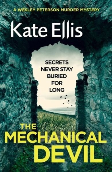 Cover for Kate Ellis · The Mechanical Devil: Book 22 in the DI Wesley Peterson crime series - DI Wesley Peterson (Pocketbok) (2018)